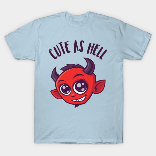 Cute as Hell Devil with Dark Text T-Shirt by fizzgig